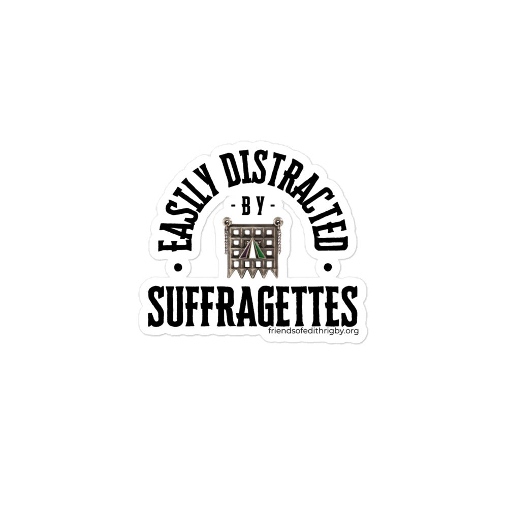 Easily Distracted by Suffragettes Sticker