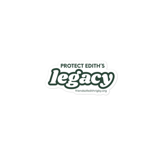 Protect Edith's Legacy Sticker