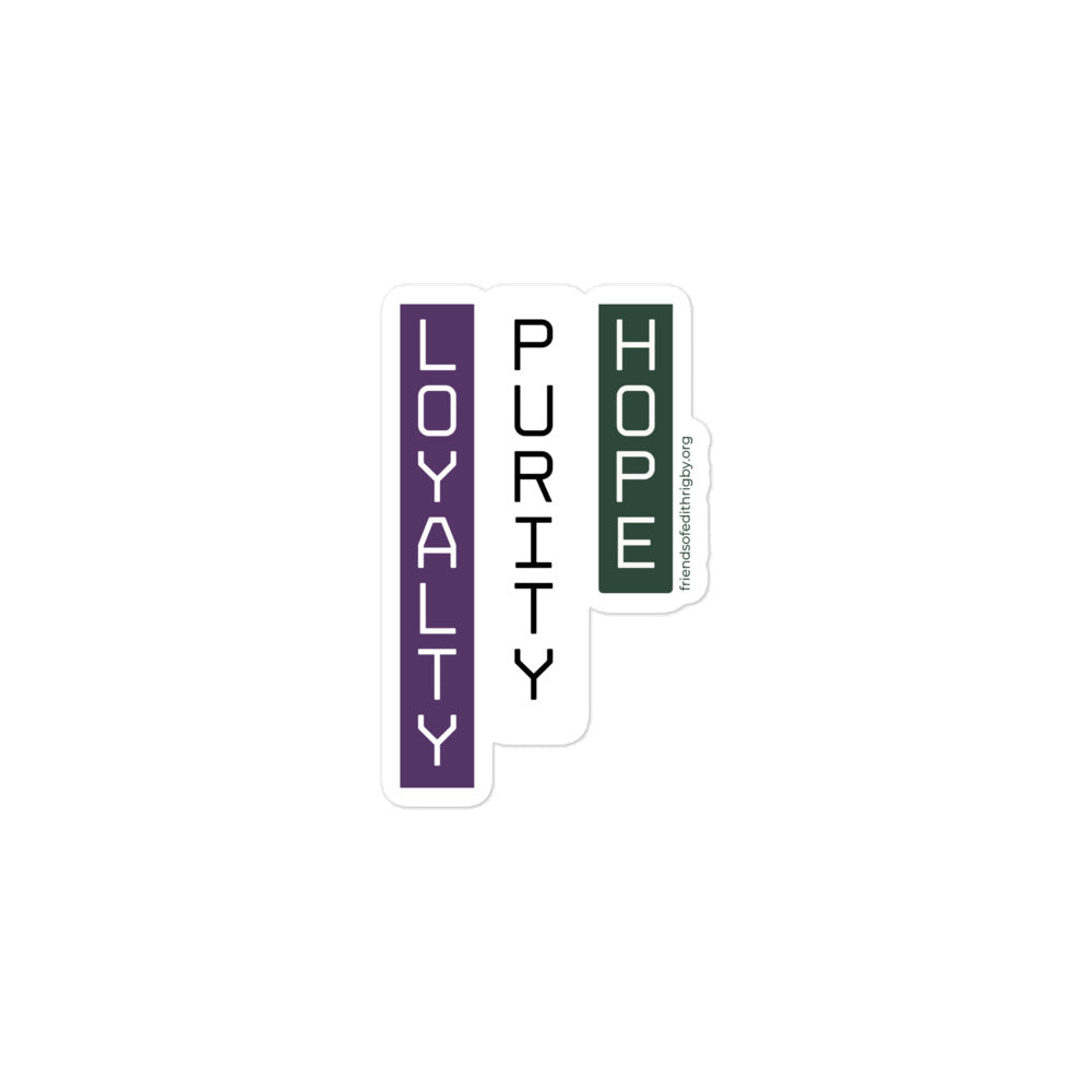 Loyalty, Purity, Hope Flag Sticker